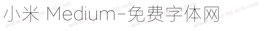 小米 Medium字体转换